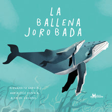 Cargar imagen en el visor de la galería, Libro La ballena jorobada - Lina Sustentable, ropa Niño Chile, ropa de niño en oferta
