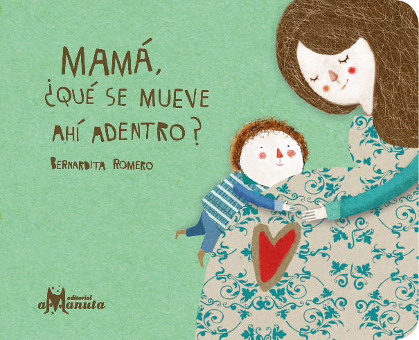 Libro Mamá ¿qué se mueve ahí adentro? - Lina Sustentable, ropa Niño Chile, ropa de niño en oferta